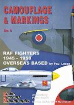 Guideline Publications Camouflage & Markings 5: RAF Fighters 1945-1950 Overseas Base 