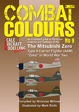 Guideline Publications Ltd Combat Colours no 9 Mitsubishi Zero Nicholas Millman 
