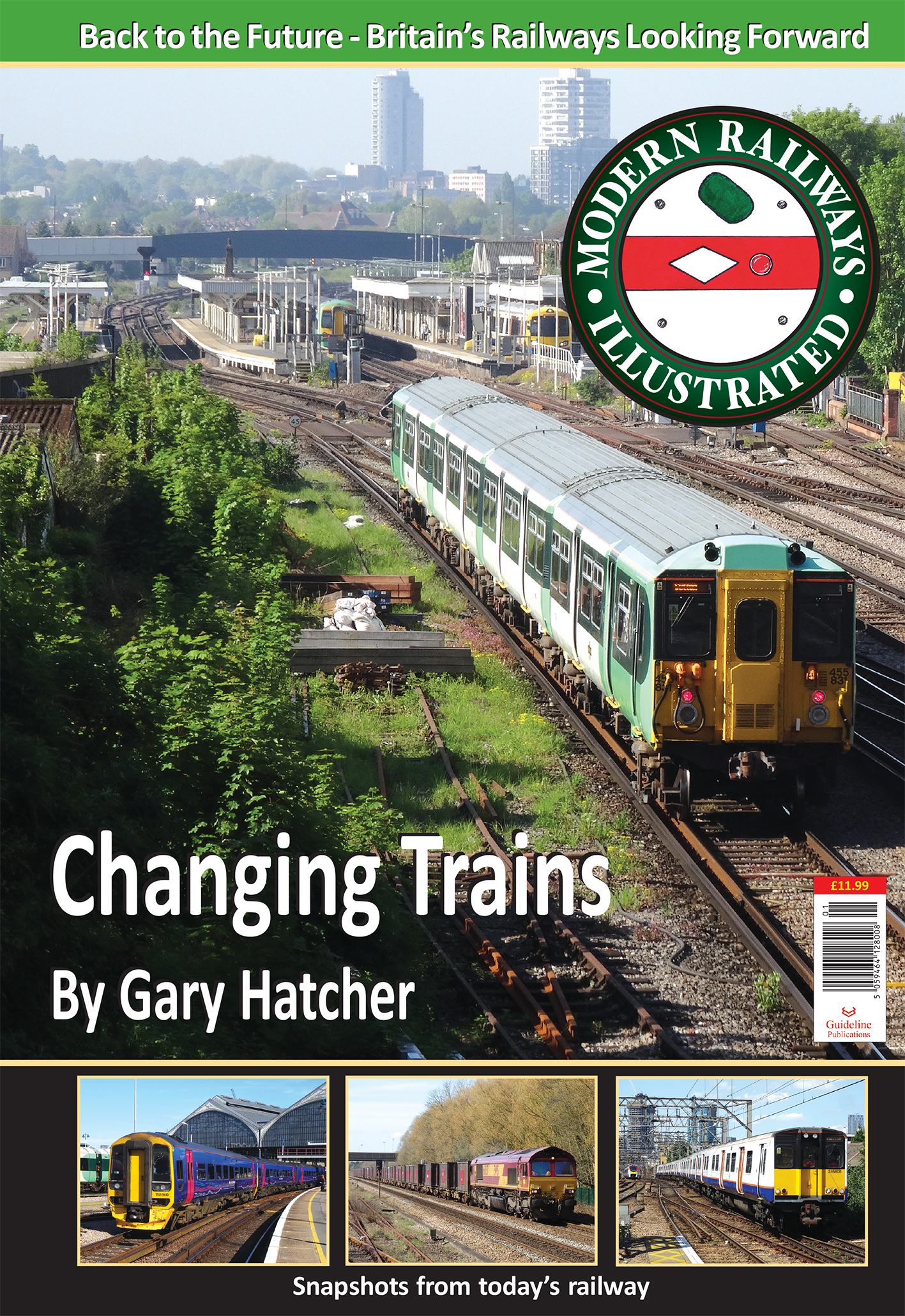 Guideline Publications Modern Railways Illustrated - Changing Trains -  