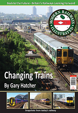 Guideline Publications Modern Railways Illustrated - Changing Trains - 