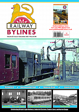 Guideline Publications Railway Bylines  vol 27 - issue 01 December 2021 