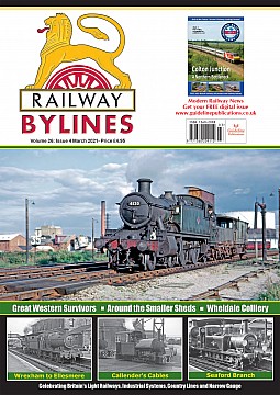 Guideline Publications Railway Bylines  vol 26 - issue 04 March  2021 