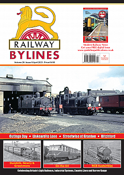 Guideline Publications Railway Bylines  vol 26 - issue 05 April  2021 