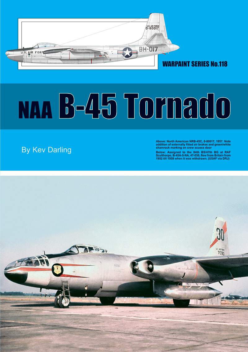 Guideline Publications 118 NAA B-45 Tornado No 118 OUT NOW 