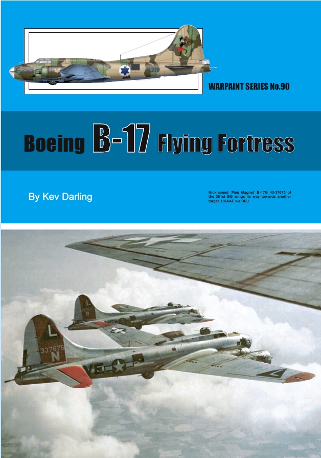 Guideline Publications Ltd No 90 Boeing B-17 Flying Fortress No. 90 in the Warpaint series 