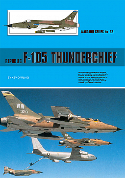 Guideline Publications No 38 Republic F-105 Thunderchief 